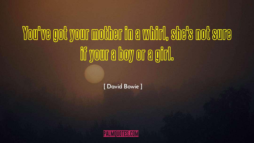 Reblog If A Boy quotes by David Bowie
