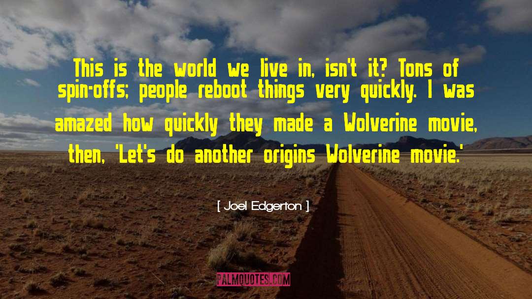 Reboot quotes by Joel Edgerton