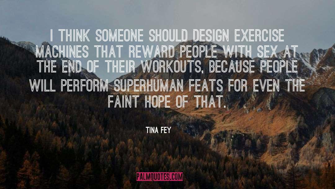 Rebounder Workouts quotes by Tina Fey