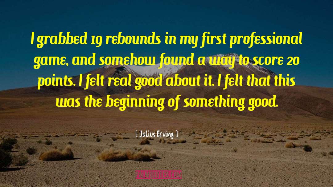 Rebounds quotes by Julius Erving