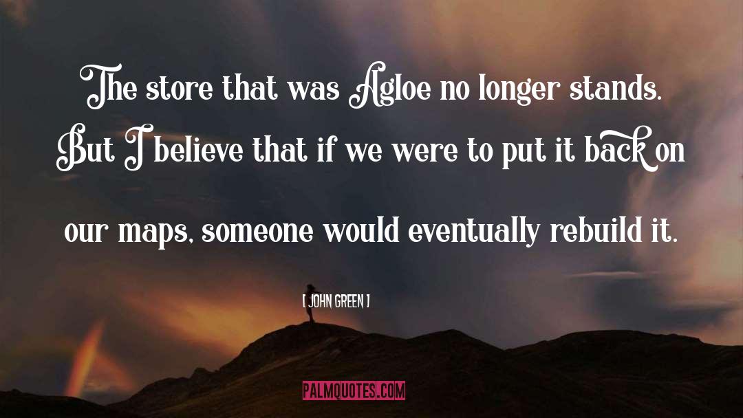 Rebuild quotes by John Green