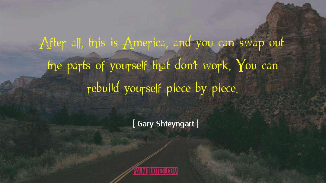 Rebuild quotes by Gary Shteyngart
