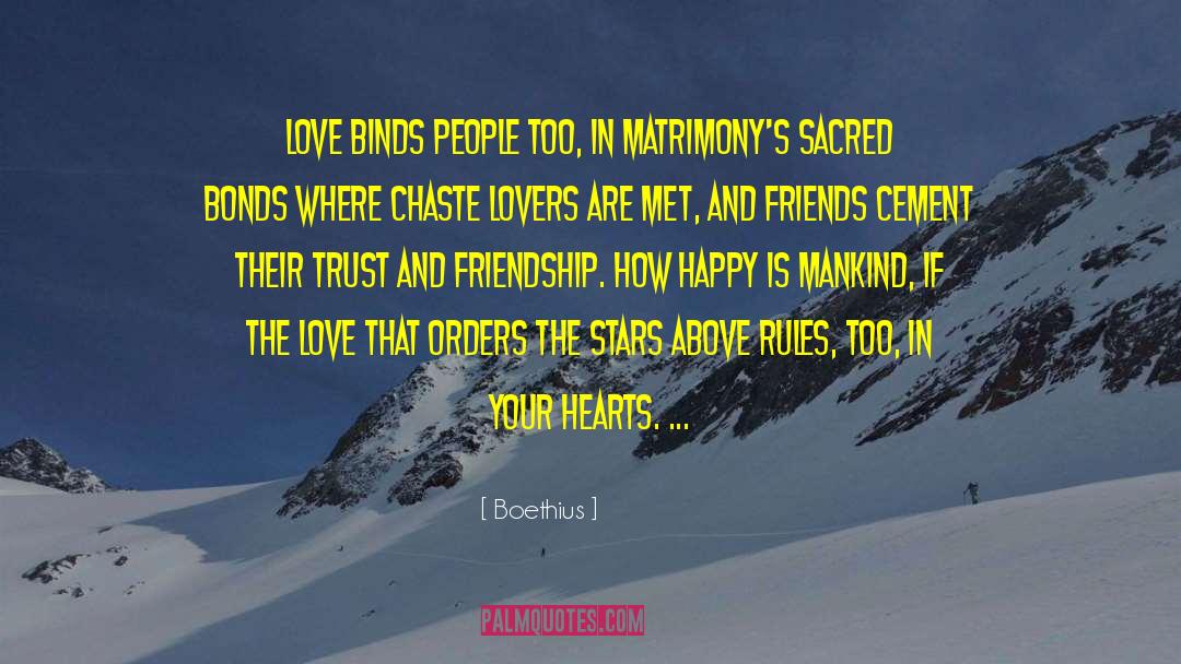 Rebuilding Love And Trust quotes by Boethius