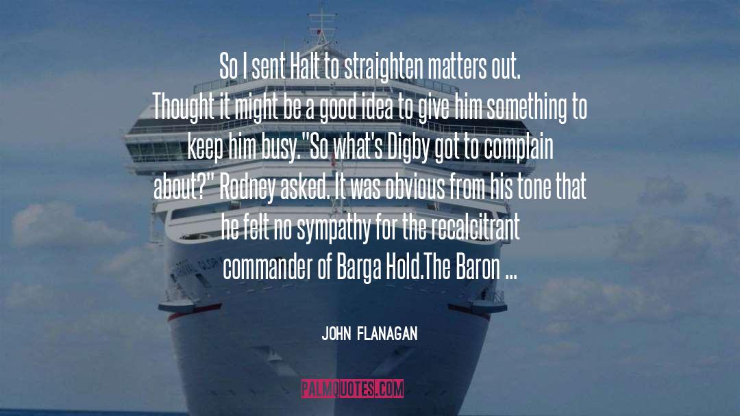 Recalcitrant quotes by John Flanagan
