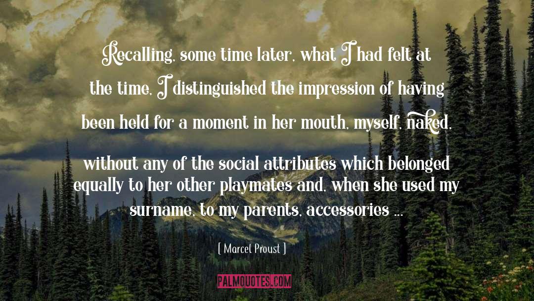 Recalling quotes by Marcel Proust