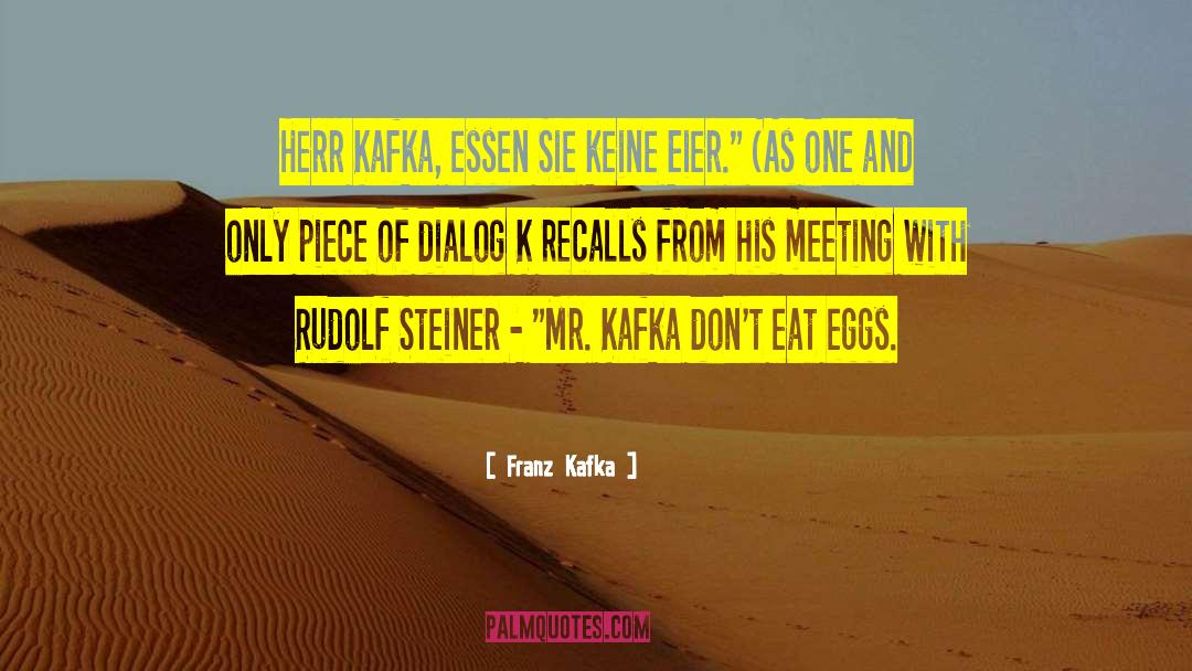 Recalls quotes by Franz Kafka