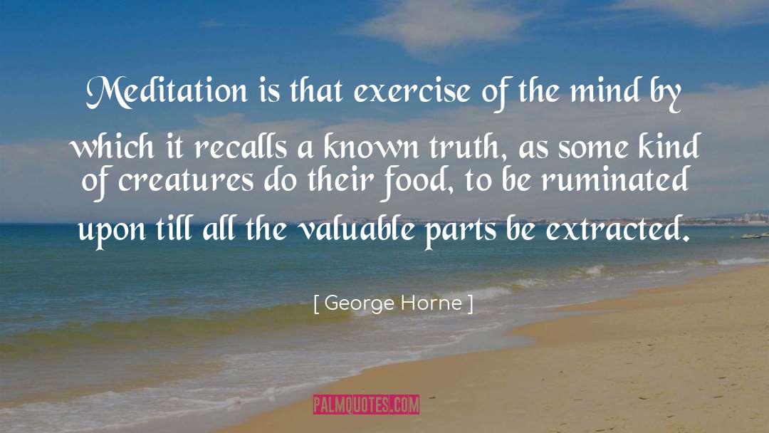 Recalls quotes by George Horne