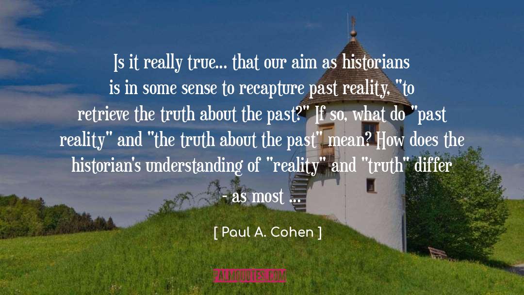 Recapture quotes by Paul A. Cohen