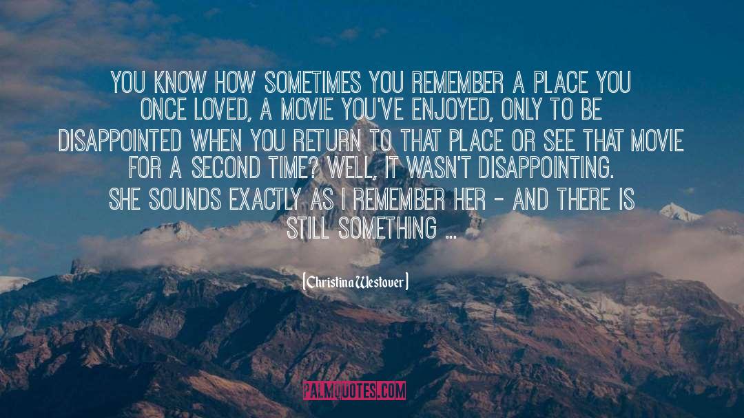 Recapturing Memories quotes by Christina Westover