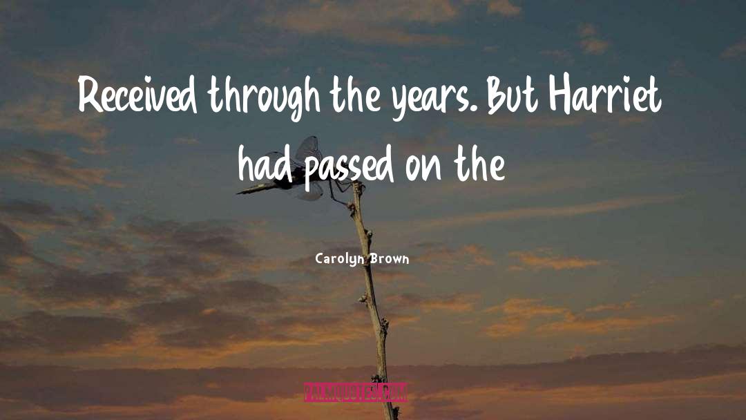 Received quotes by Carolyn Brown
