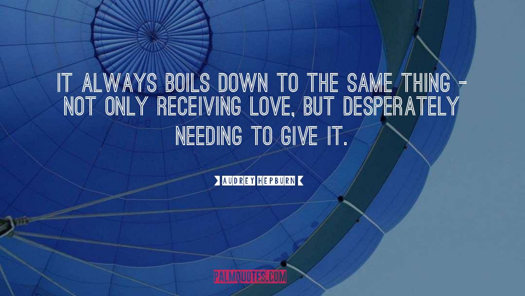 Receiving Love quotes by Audrey Hepburn