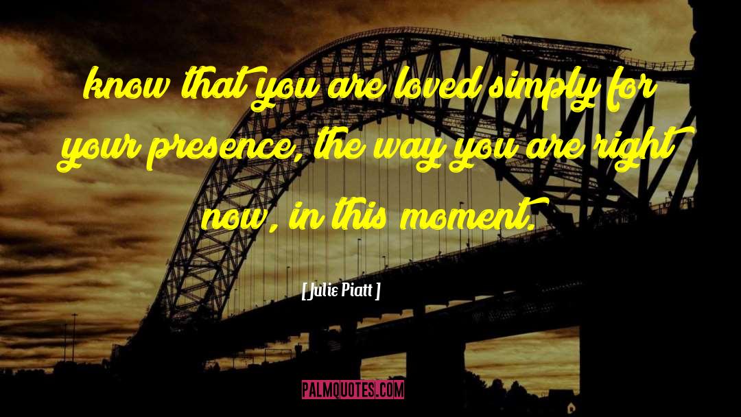 Receiving Love quotes by Julie Piatt