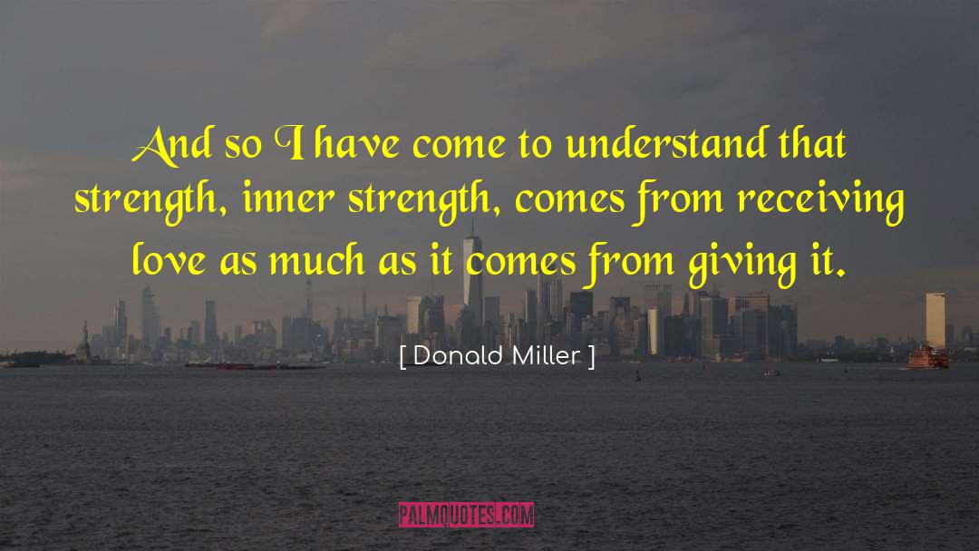 Receiving Love quotes by Donald Miller