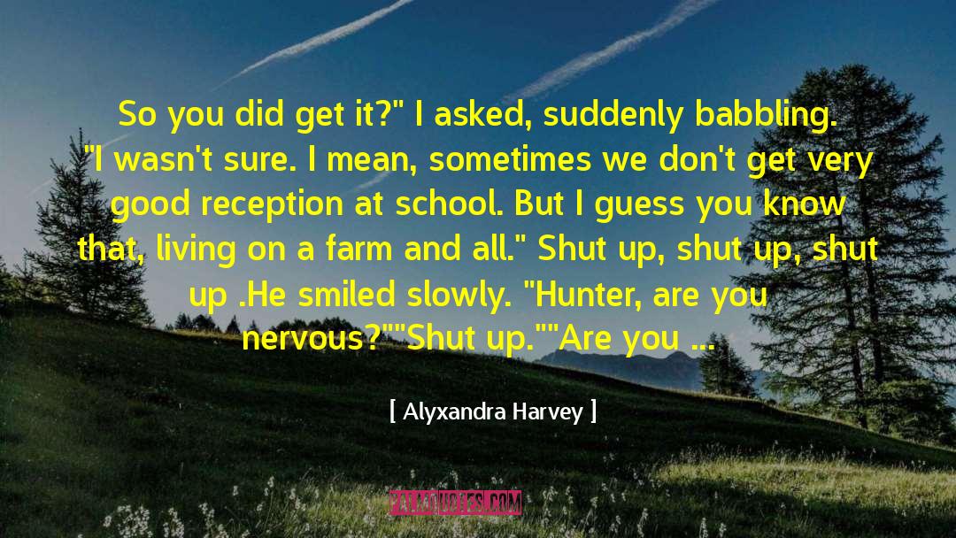 Reception quotes by Alyxandra Harvey