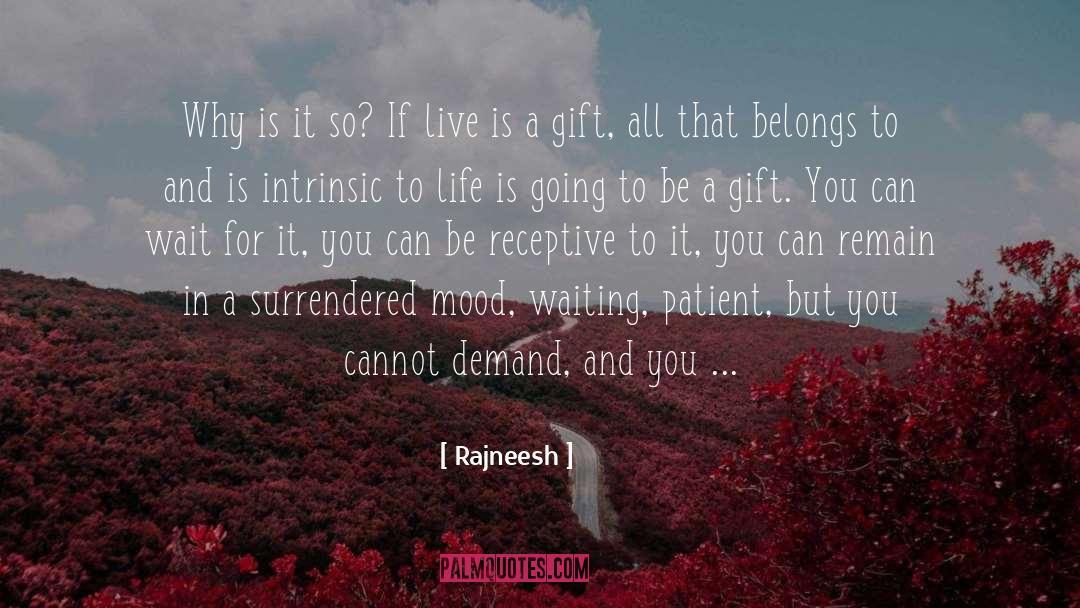 Receptive quotes by Rajneesh