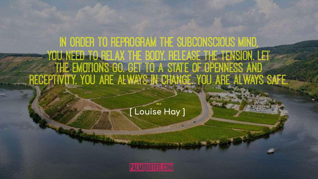 Receptivity quotes by Louise Hay