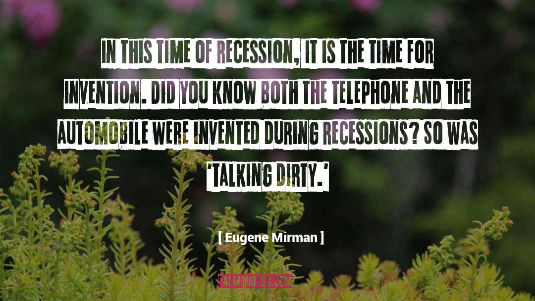 Recession quotes by Eugene Mirman