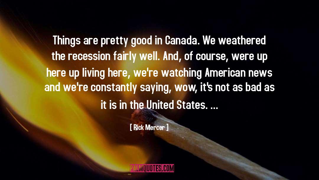 Recessions quotes by Rick Mercer