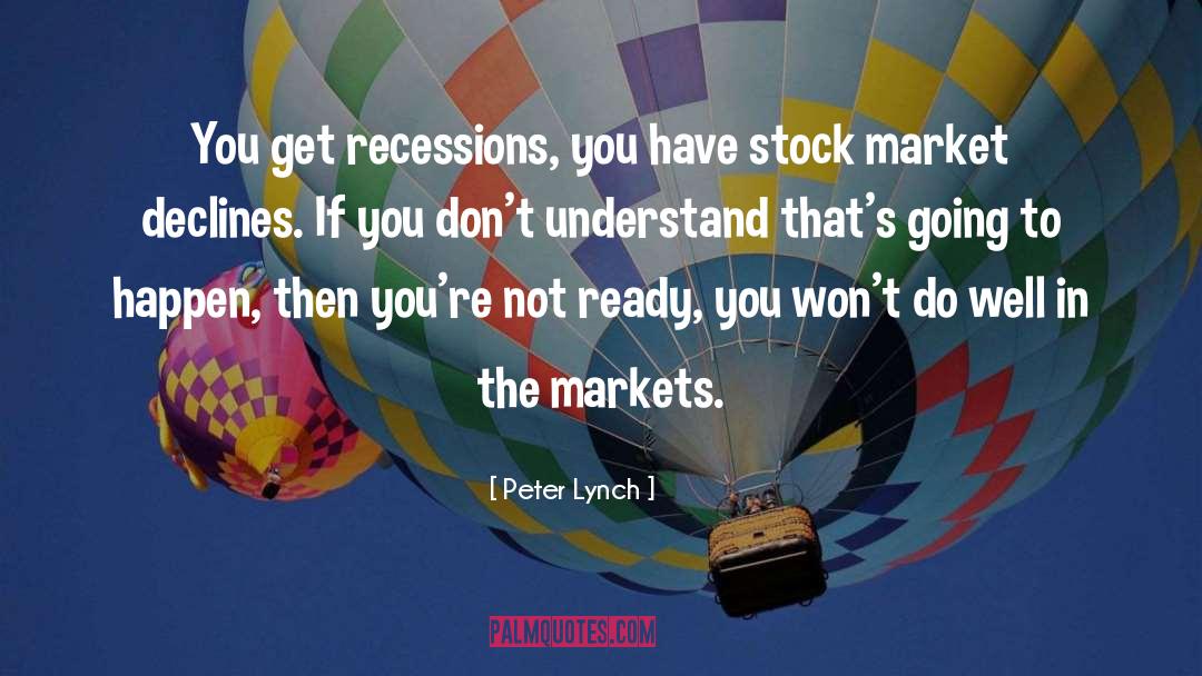 Recessions quotes by Peter Lynch