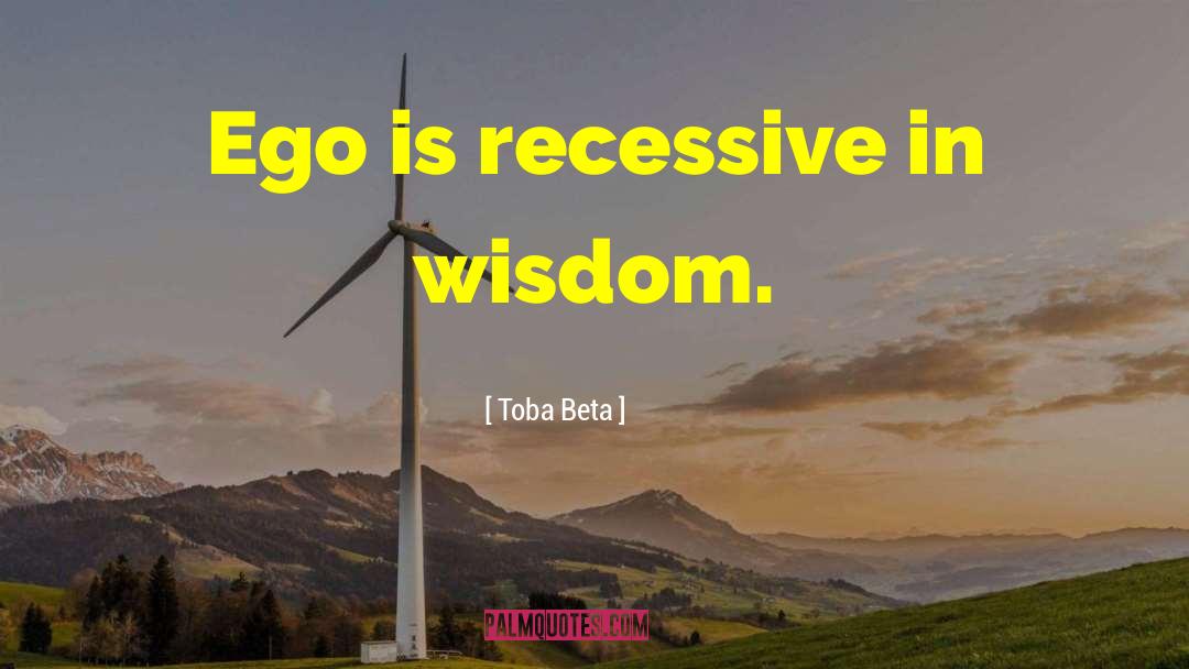 Recessive quotes by Toba Beta