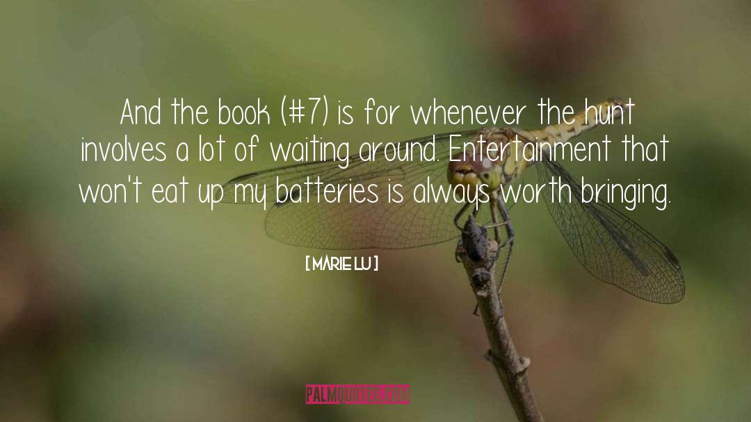 Recharging My Batteries quotes by Marie Lu