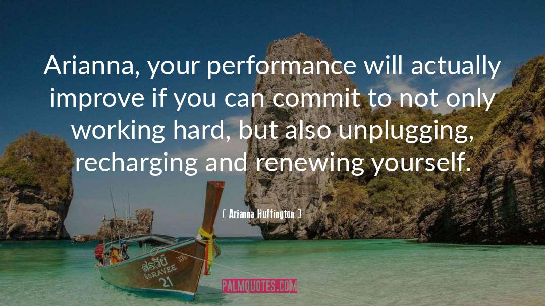 Recharging quotes by Arianna Huffington