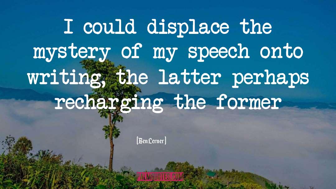 Recharging quotes by Ben Lerner