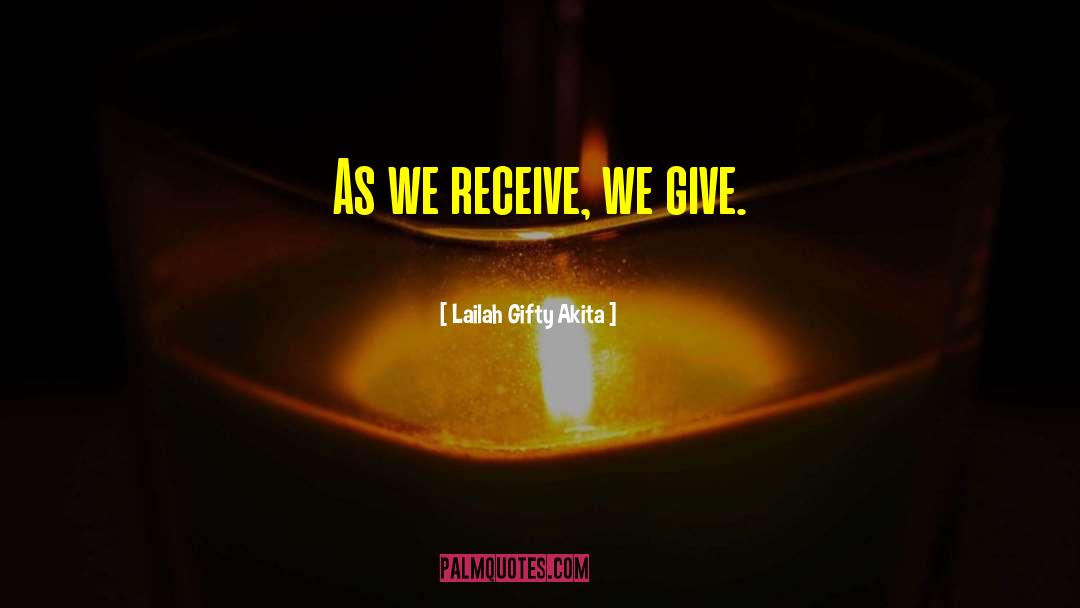 Recieve quotes by Lailah Gifty Akita