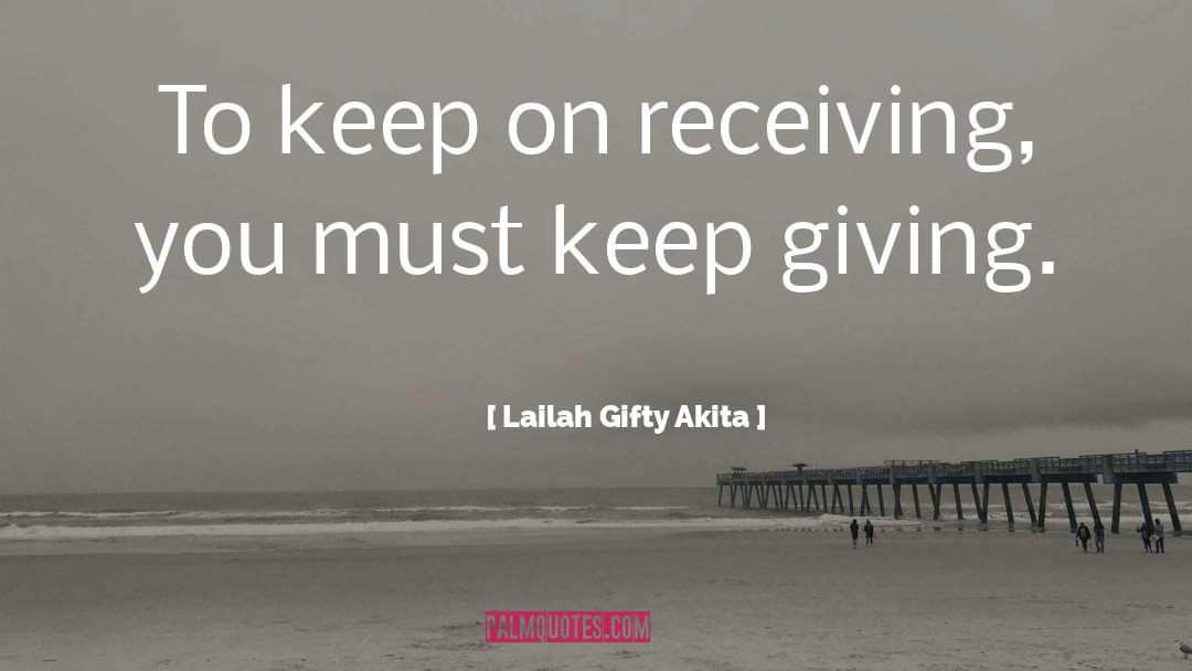 Recieving quotes by Lailah Gifty Akita