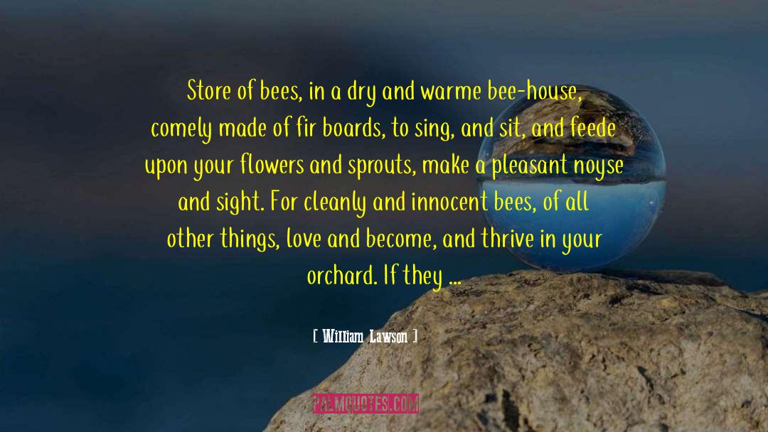 Recipe For Bees quotes by William Lawson