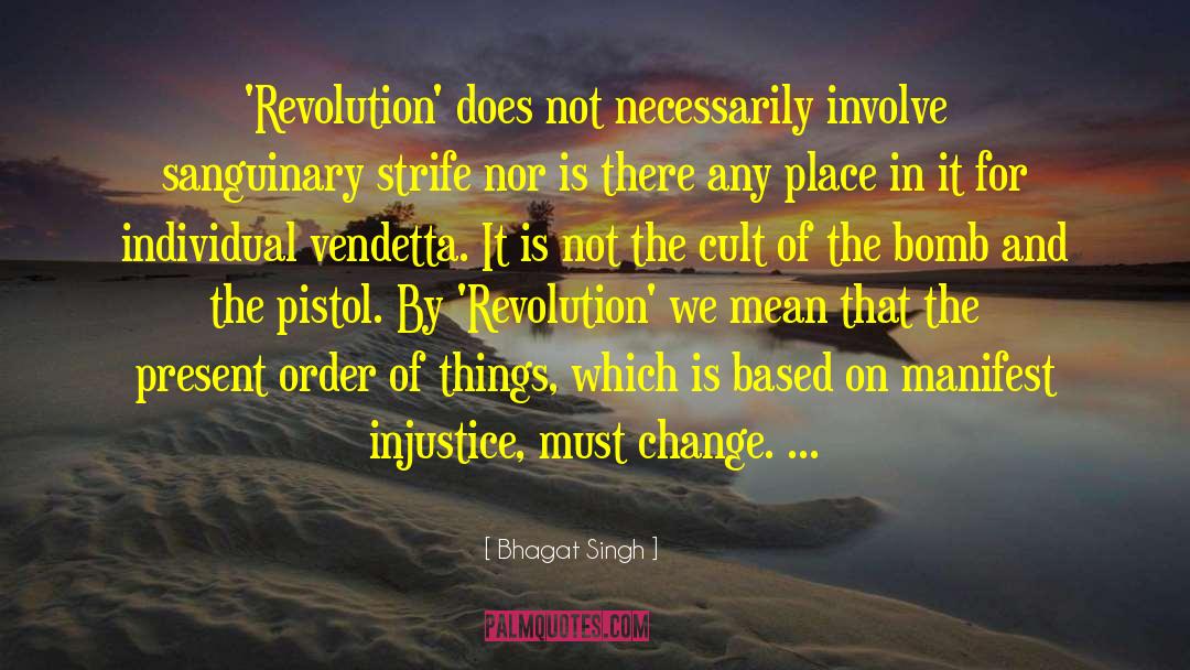 Recipe For Revolution quotes by Bhagat Singh