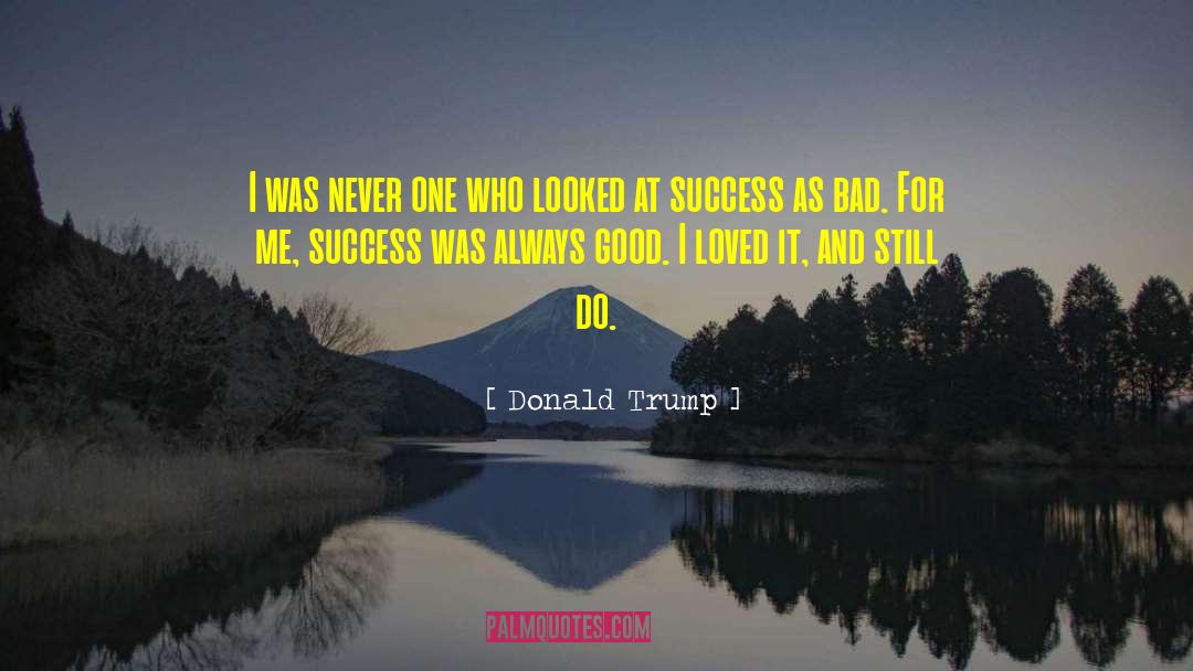 Recipe For Success quotes by Donald Trump