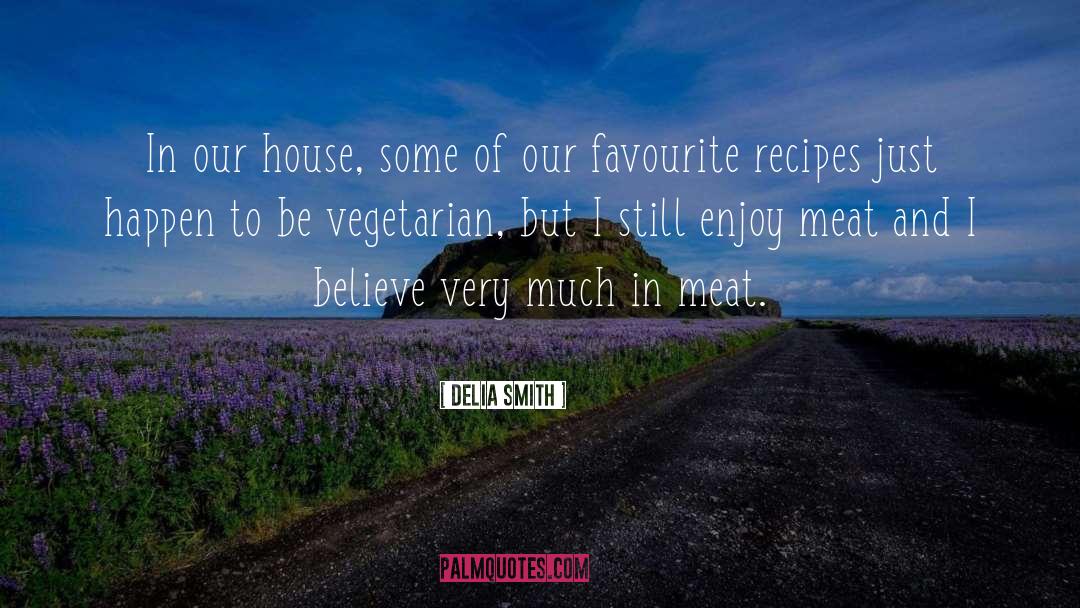 Recipes quotes by Delia Smith