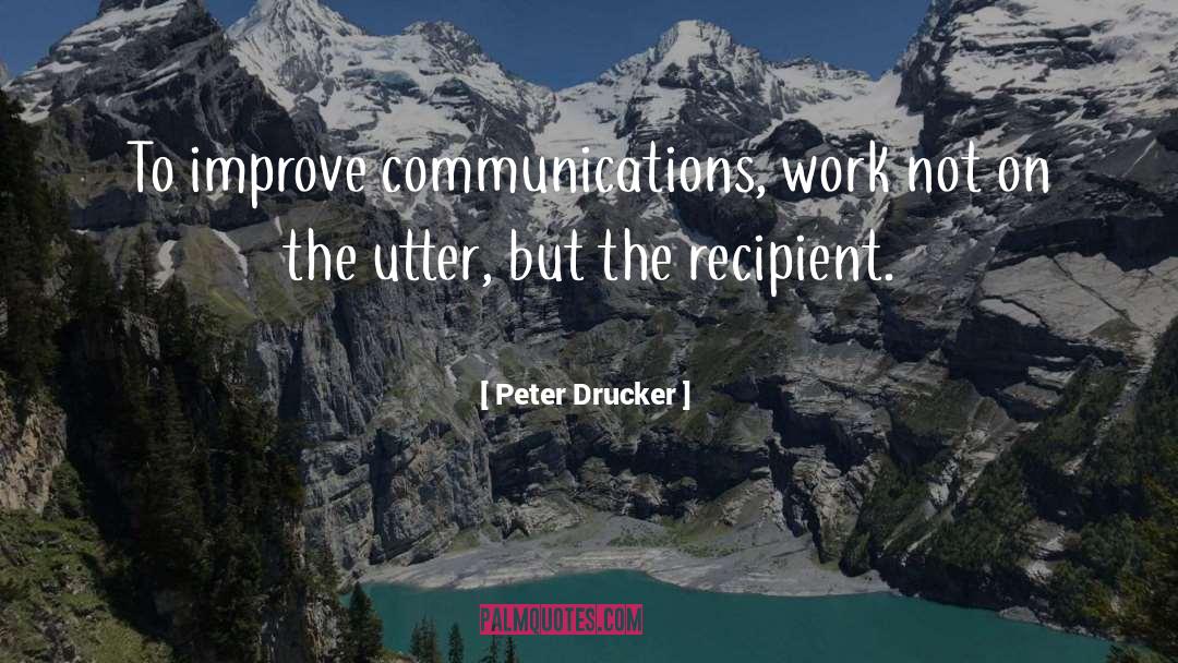 Recipient quotes by Peter Drucker