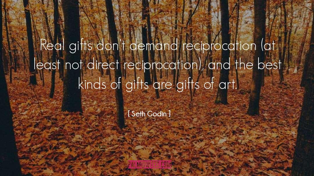 Reciprocation quotes by Seth Godin