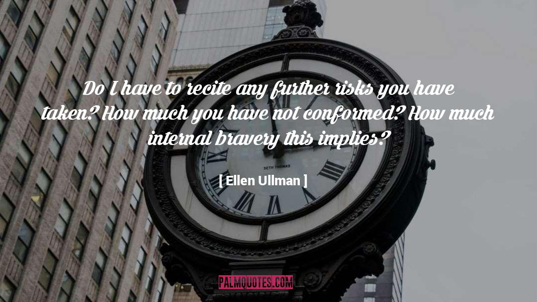 Recite quotes by Ellen Ullman