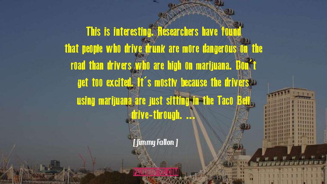 Recites The Drivers Road quotes by Jimmy Fallon