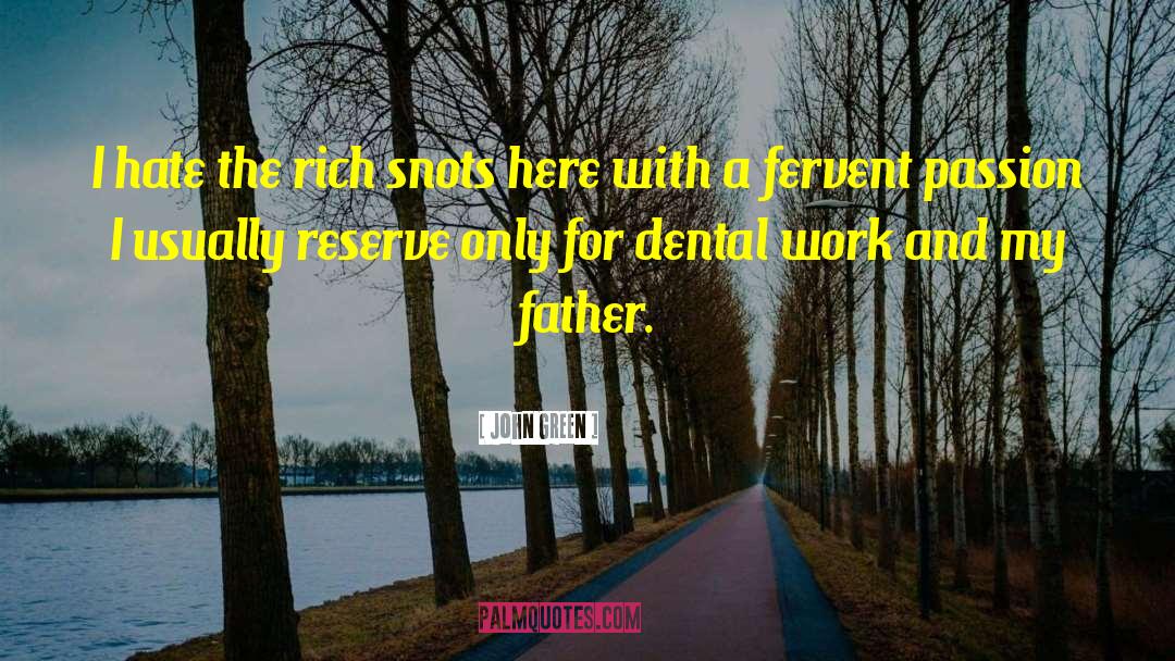 Recker Dental quotes by John Green