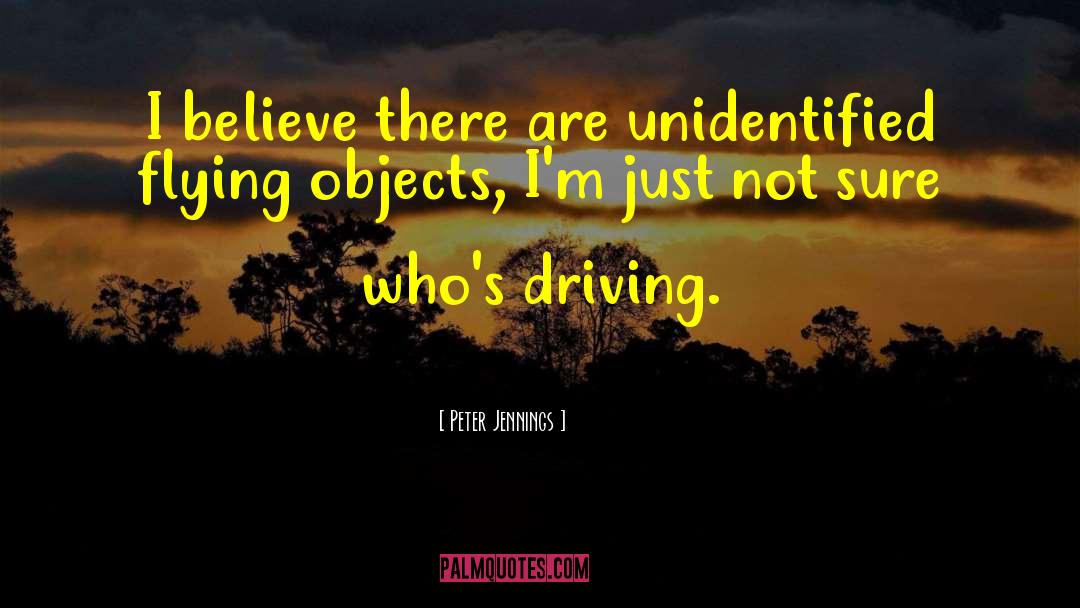 Reckless Driving quotes by Peter Jennings