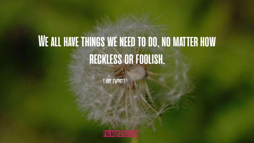 Reckless quotes by Amy Ewing