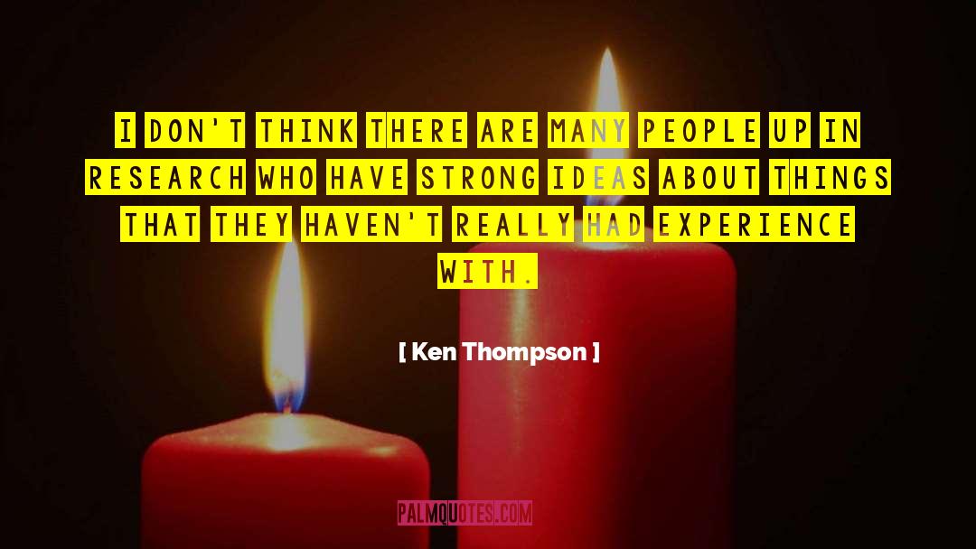 Reckner Research quotes by Ken Thompson