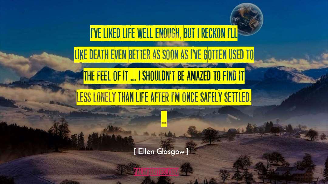 Reckon quotes by Ellen Glasgow