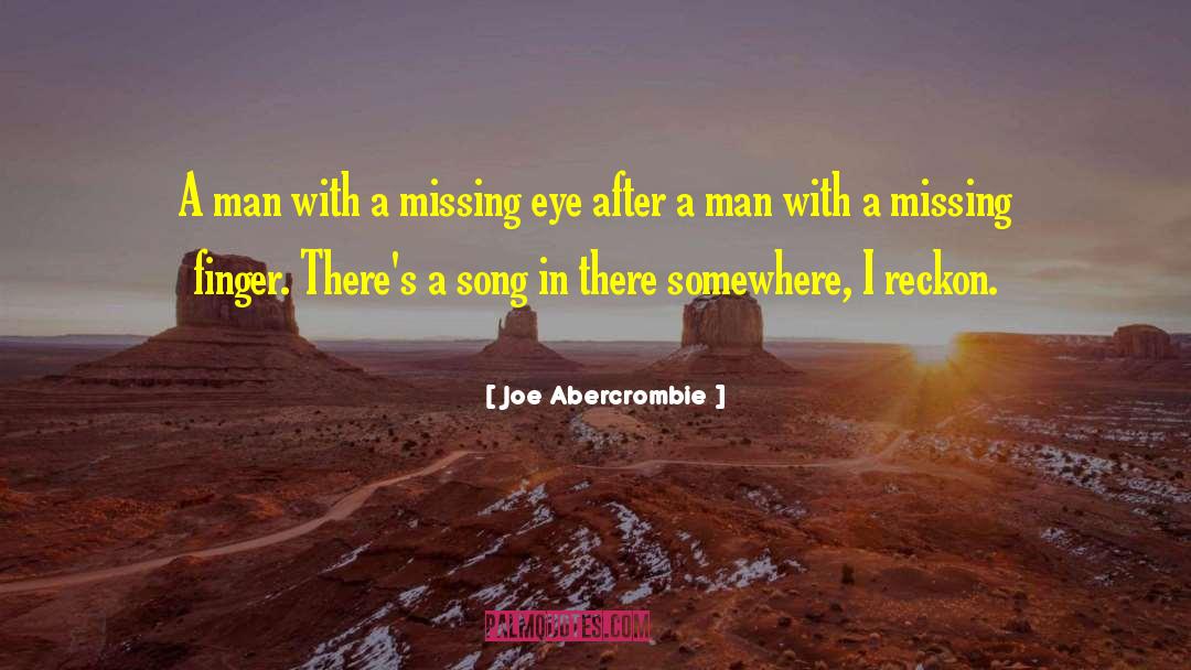 Reckon quotes by Joe Abercrombie