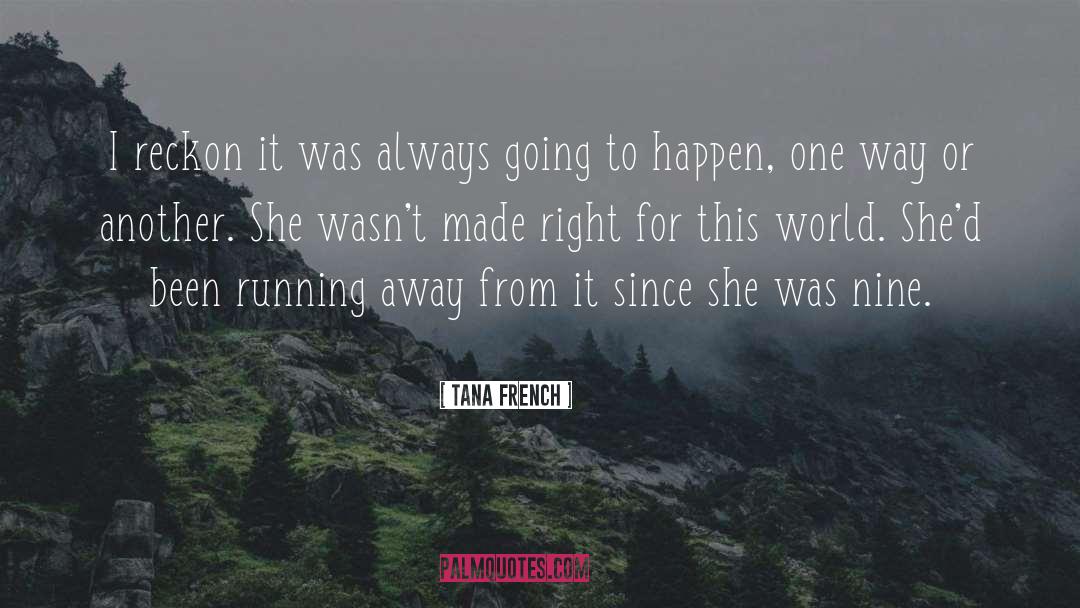 Reckon quotes by Tana French