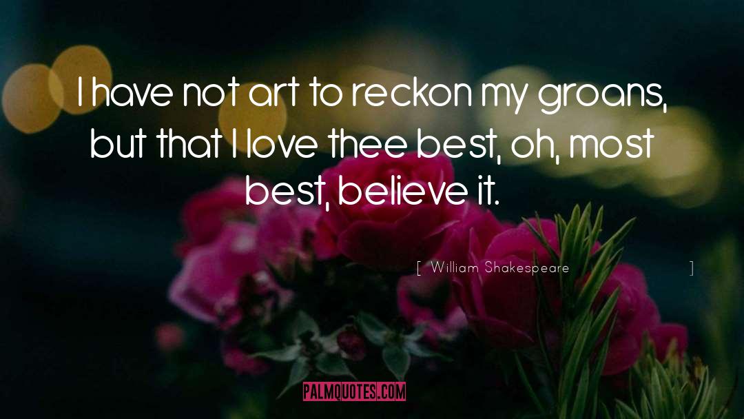 Reckon quotes by William Shakespeare