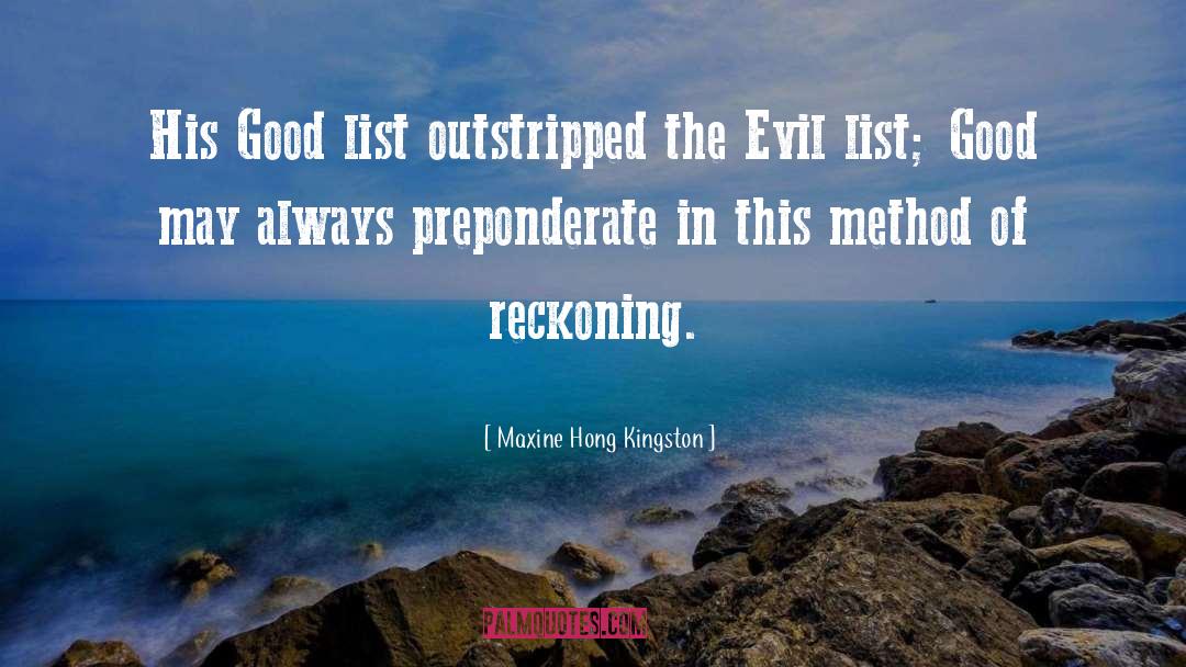 Reckoning quotes by Maxine Hong Kingston