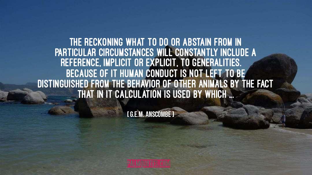 Reckoning quotes by G.E.M. Anscombe