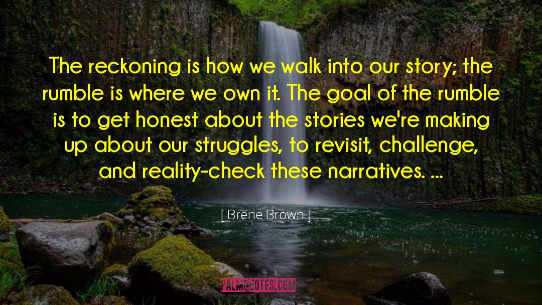 Reckoning quotes by Brene Brown