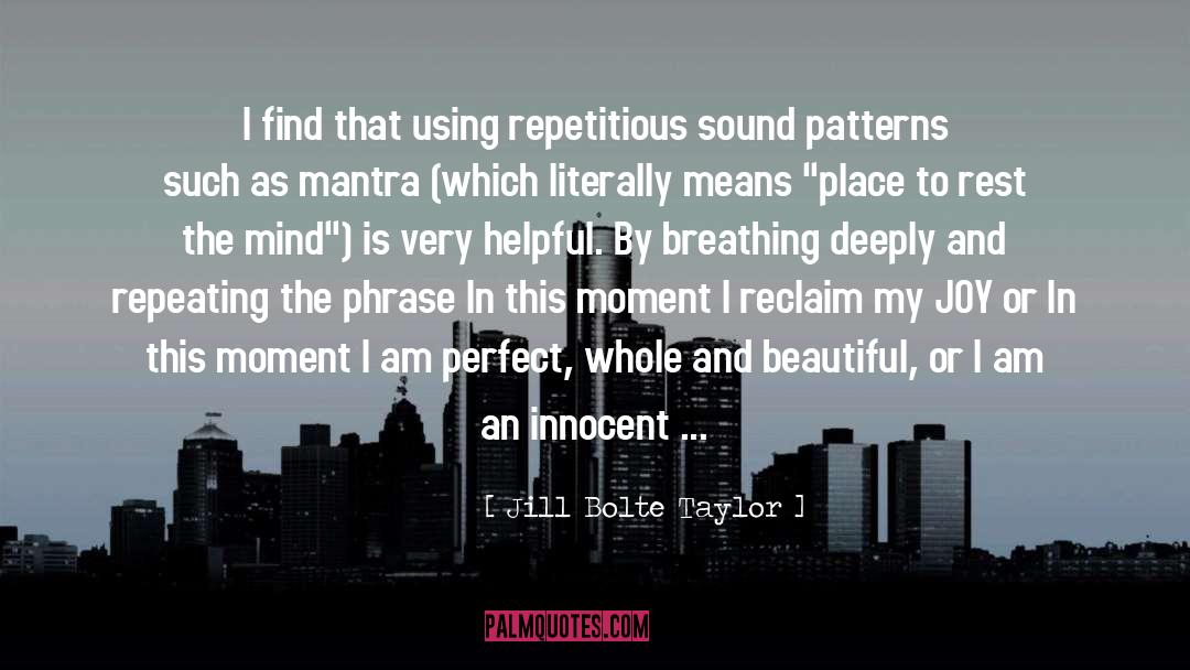 Reclaim quotes by Jill Bolte Taylor