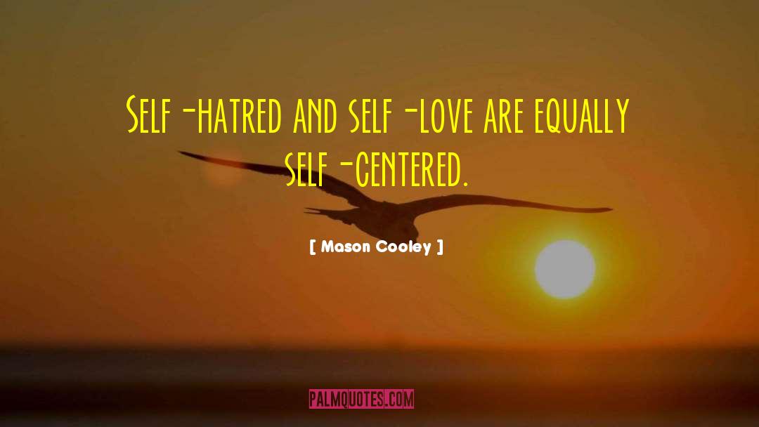 Reclaiming Love quotes by Mason Cooley
